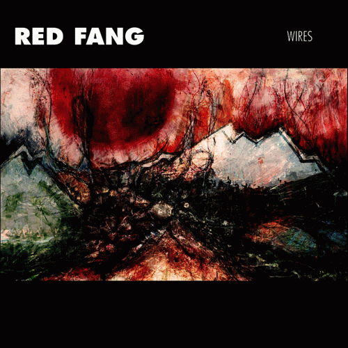 Red Fang : Wires
